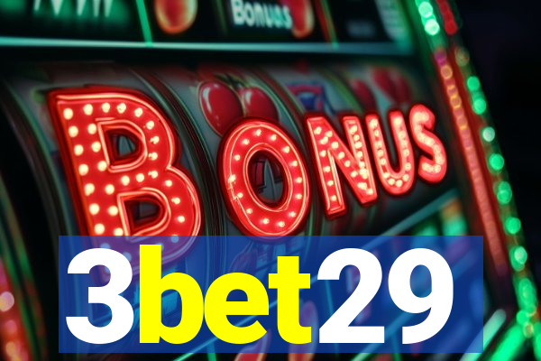 3bet29