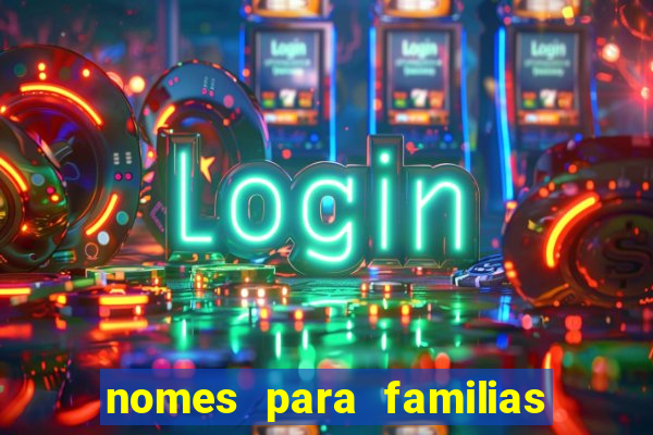 nomes para familias em jogos