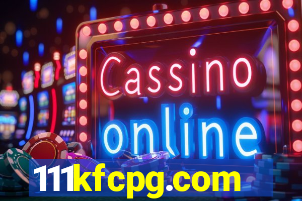 111kfcpg.com