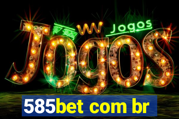585bet com br