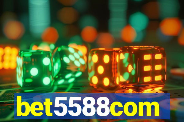 bet5588com
