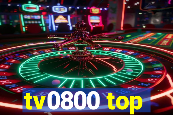tv0800 top