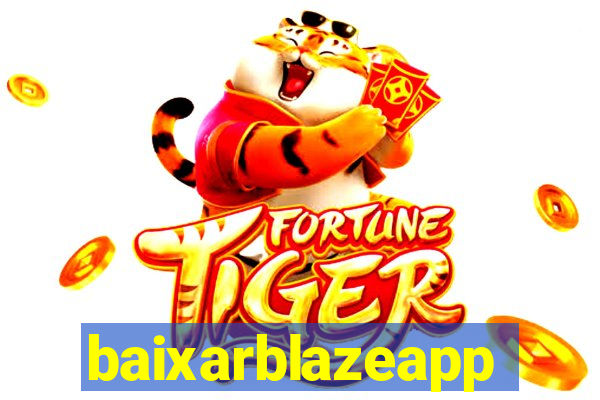 baixarblazeapp