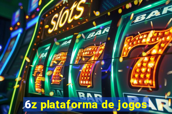 6z plataforma de jogos