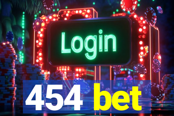 454 bet