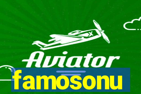 famosonu