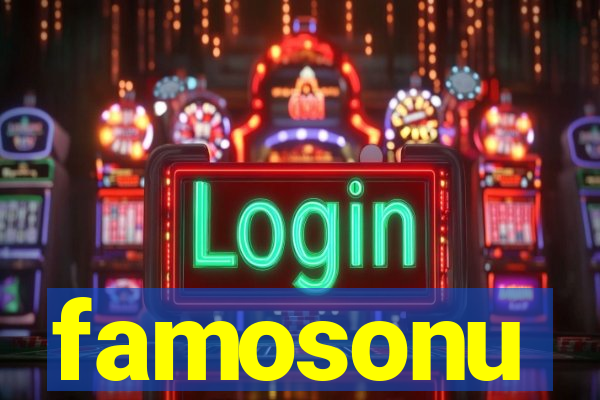 famosonu