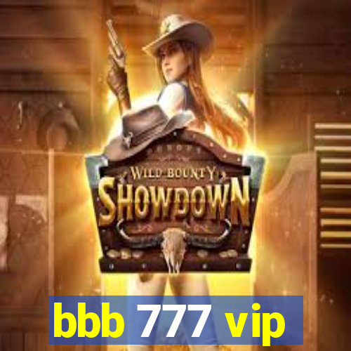 bbb 777 vip