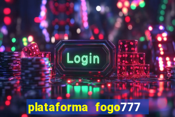 plataforma fogo777    confi  vel