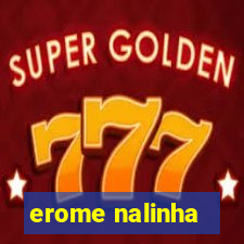 erome nalinha