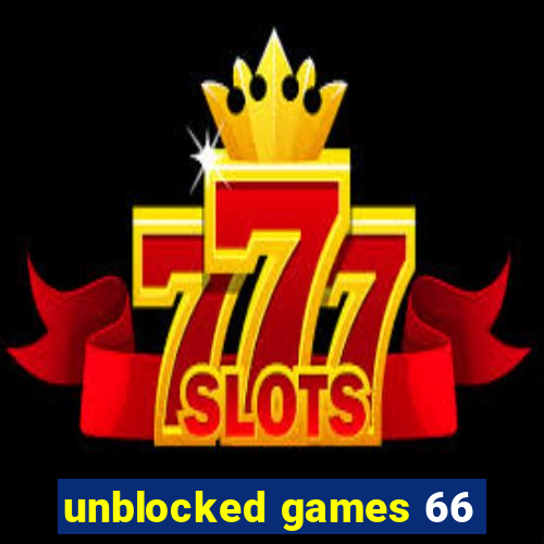 unblocked games 66