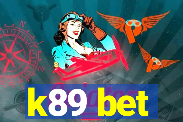 k89 bet
