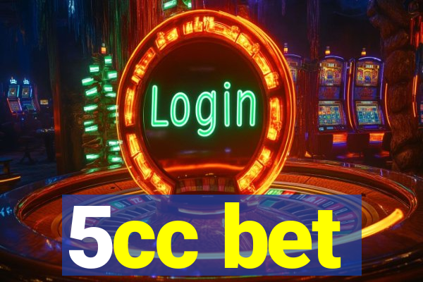 5cc bet