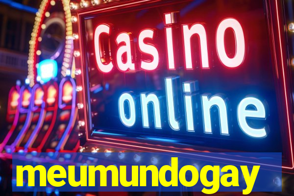 meumundogay