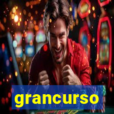 grancurso