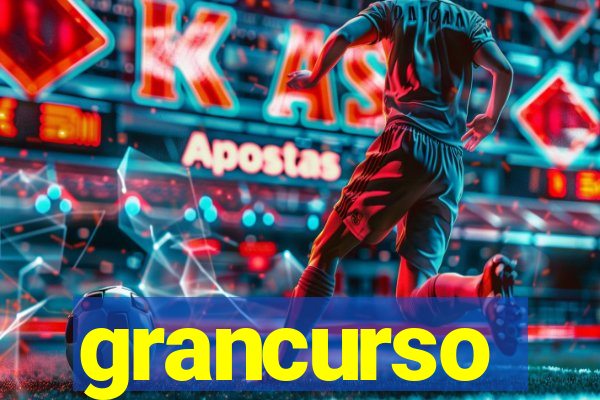 grancurso