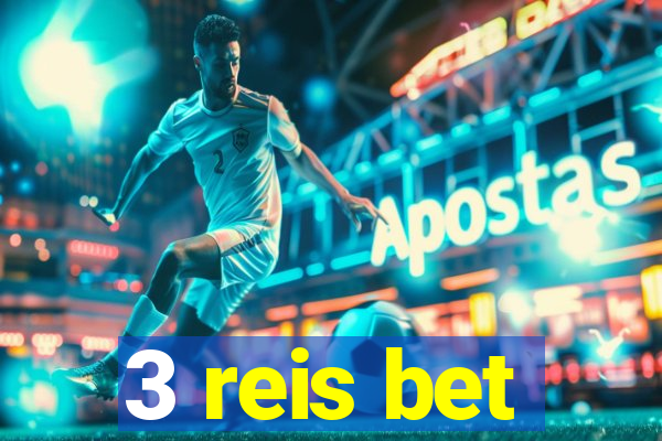 3 reis bet