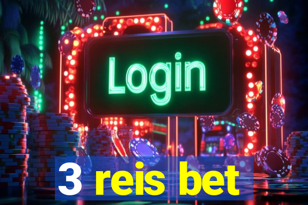3 reis bet