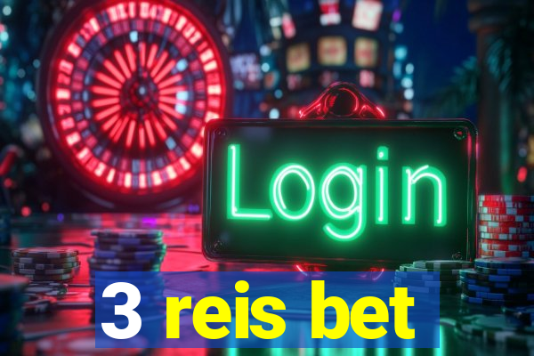 3 reis bet