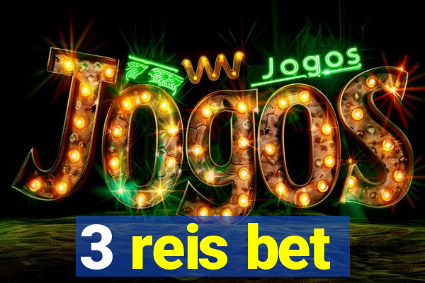 3 reis bet