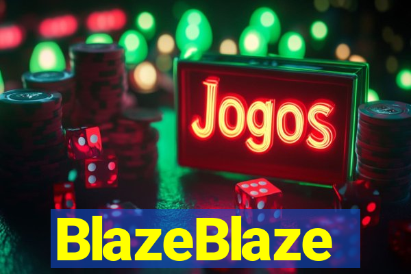 BlazeBlaze