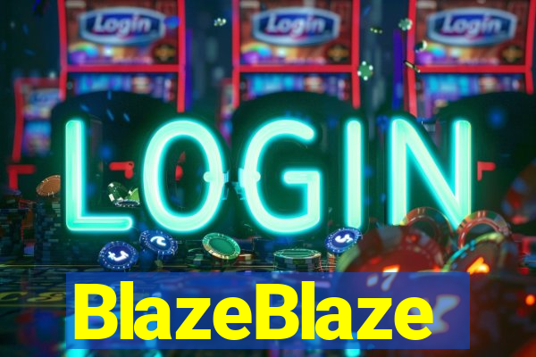 BlazeBlaze