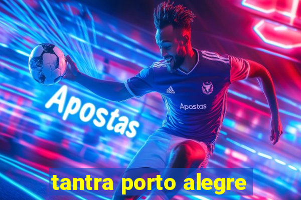 tantra porto alegre