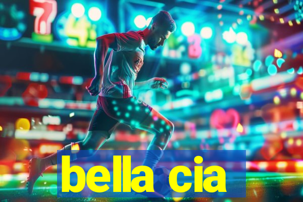 bella cia