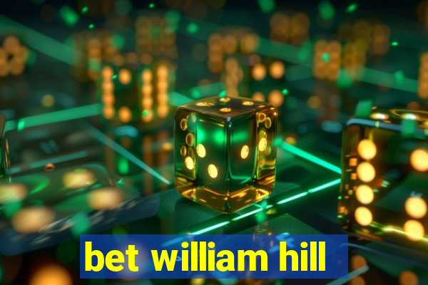 bet william hill