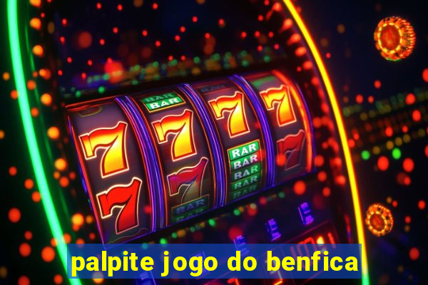 palpite jogo do benfica