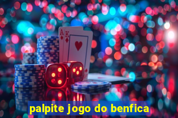 palpite jogo do benfica