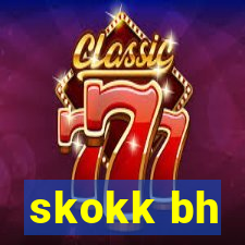 skokk bh