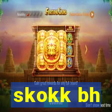 skokk bh