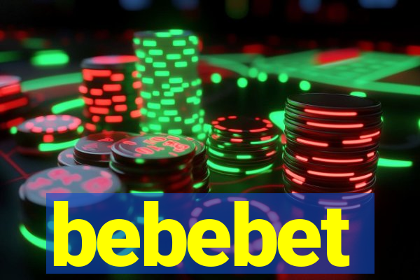 bebebet