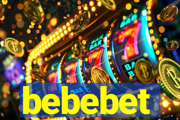 bebebet