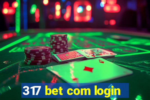 317 bet com login