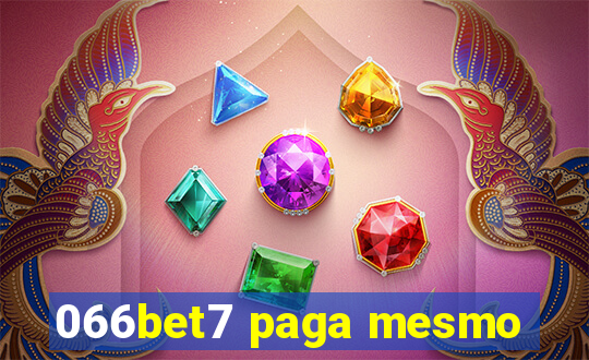 066bet7 paga mesmo