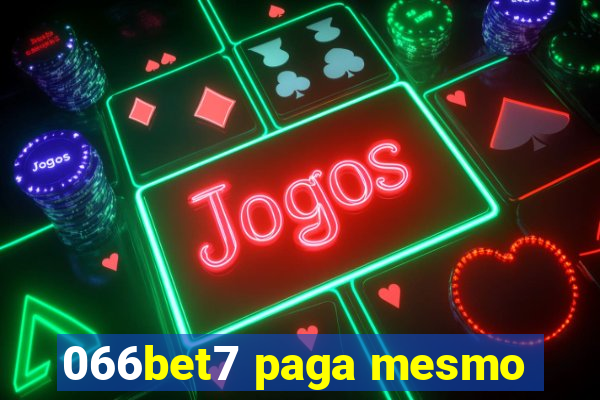 066bet7 paga mesmo