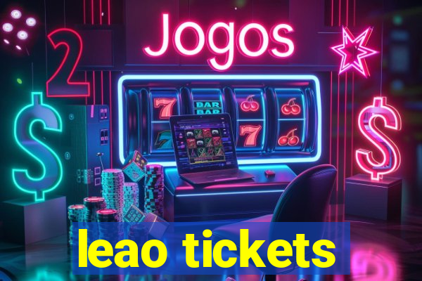 leao tickets