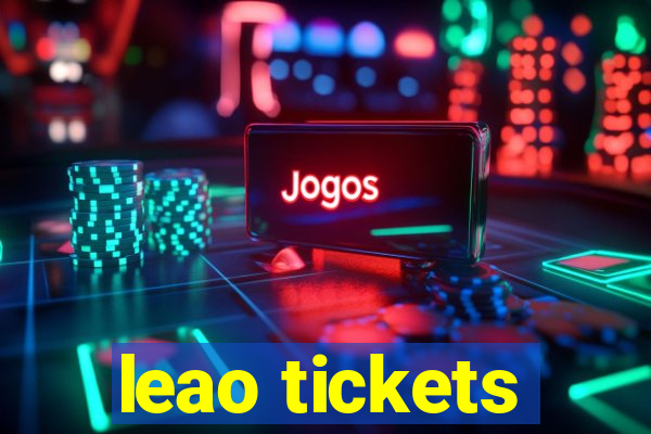 leao tickets