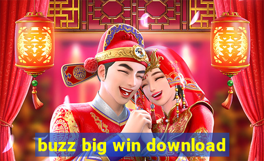 buzz big win download