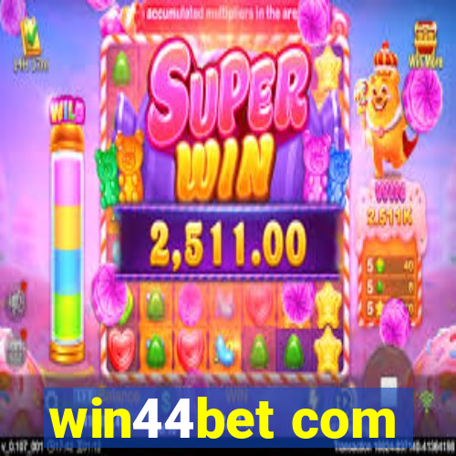 win44bet com