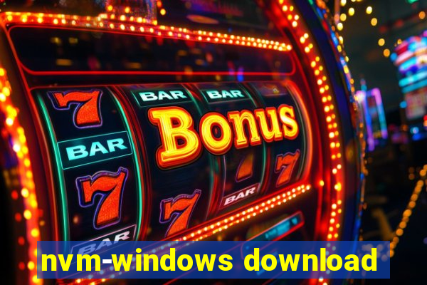 nvm-windows download