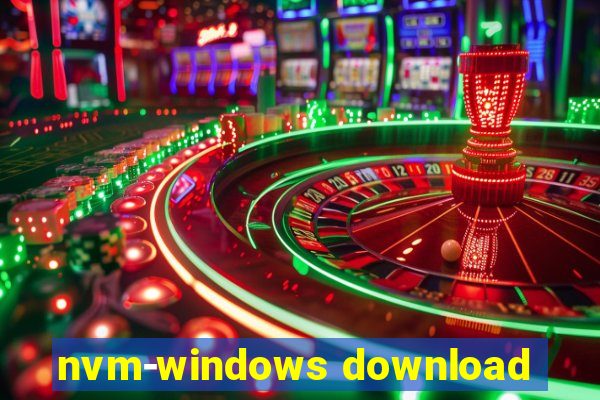 nvm-windows download