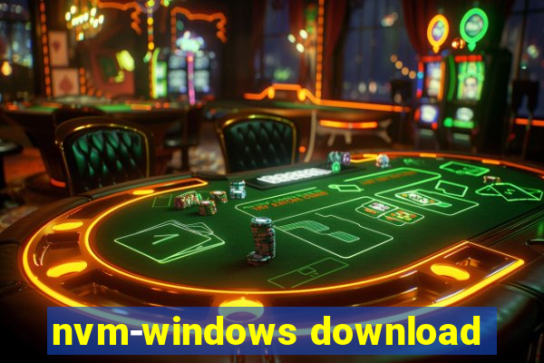 nvm-windows download