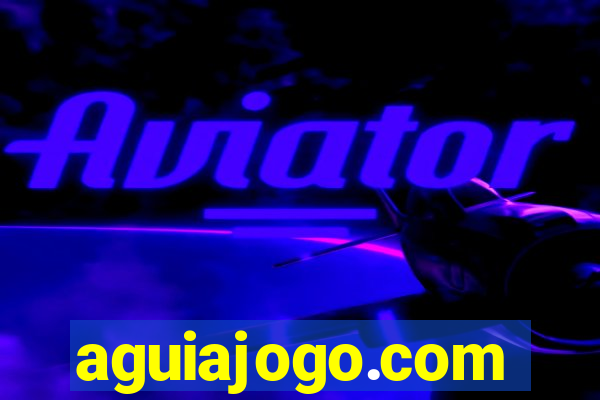 aguiajogo.com