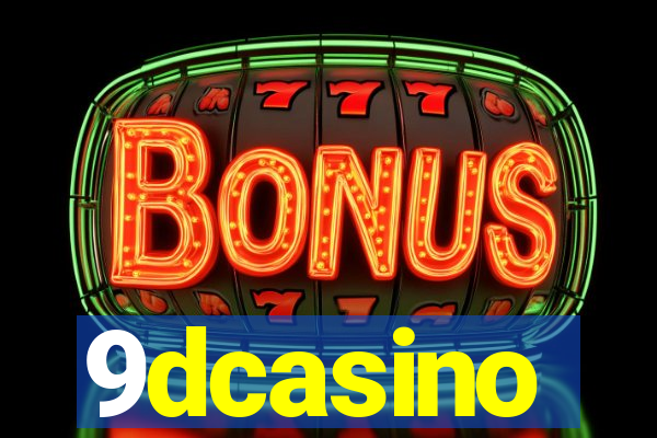 9dcasino