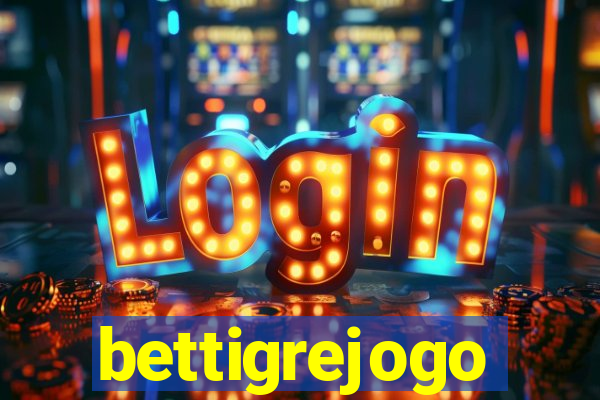 bettigrejogo
