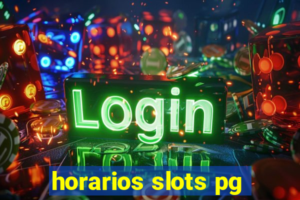 horarios slots pg