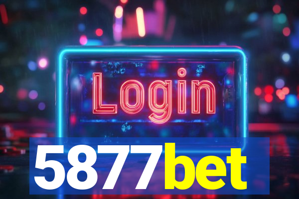 5877bet